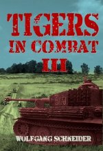 Tigers in Combat: Volume III - Operation Training Tactics