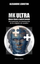 MK Ultra - Abuso ritual y control mental