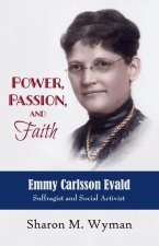 Power, Passion, and Faith