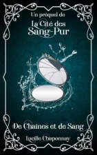 De Chaines et De Sang