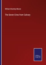 Seven Cries from Calvary