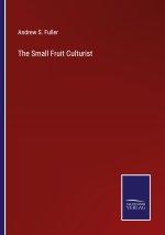 Small Fruit Culturist