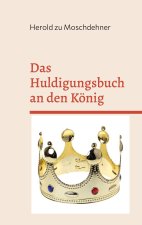 Huldigungsbuch an den Koenig