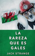 Rareza Que Es Gales