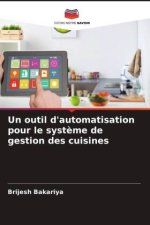 Un outil d'automatisation pour le syst?me de gestion des cuisines
