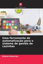 Uma ferramenta de automatizaç?o para o sistema de gest?o de cozinhas