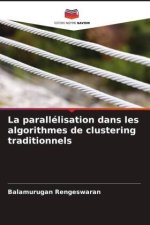 La parallélisation dans les algorithmes de clustering traditionnels