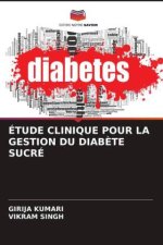 ÉTUDE CLINIQUE POUR LA GESTION DU DIAB?TE SUCRÉ