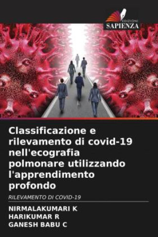 Classificazione e rilevamento di covid-19 nell'ecografia polmonare utilizzando l'apprendimento profondo