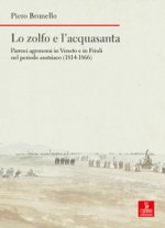 zolfo e l’acquasanta. Parroci agronomi in Veneto e in Friuli nel periodo austriaco (1814-1866)