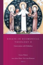 Essays in Ecumenical Theology 2: Conversations with Orthodoxy