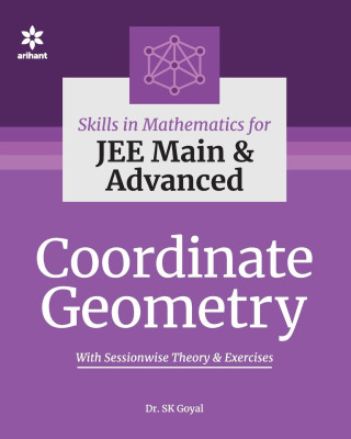 Skills in Mathematics - Coordinate Geometry for Jee Main and Advanced