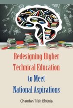 Redesigning Higher Technical Education to Meet National Aspirations