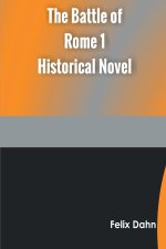 Battle of Rome 1 Historical Novel