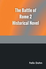 Battle of Rome 2 Historical Novel
