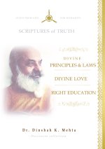 Divine Principles & Laws, Divine Love, Right Education