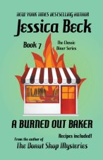 Burned Out Baker