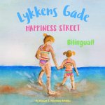 Happiness Street - Lykkens Gade