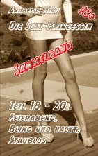 Scat-Prinzessin Teil 18 bis 20