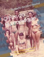 O Fim da Humanidade
