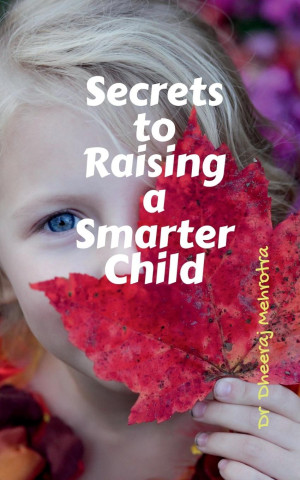 Secrets to Raising a Smarter Child