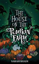 House on The Pumpkin Farm