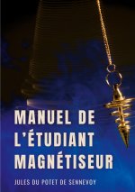 Manuel de l'etudiant magnetiseur