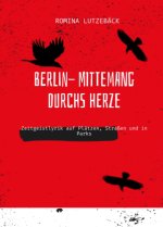 Berlin- mittemang durchs Herz