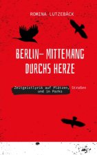 Berlin- mittemang durchs Herz