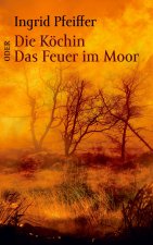 Koechin oder Das Feuer im Moor