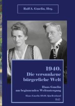 1940. Die versunkene burgerliche Welt.