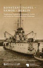 KONSTANTINOPEL - SAMOS - BERLIN