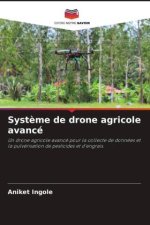 Syst?me de drone agricole avancé