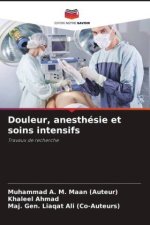 Douleur, anesthésie et soins intensifs
