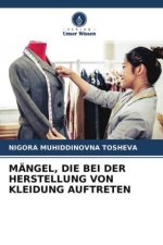 MÄNGEL, DIE BEI DER HERSTELLUNG VON KLEIDUNG AUFTRETEN