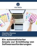 Ein automatisierter Ansatz zur Ermittlung von Softwareanforderungen