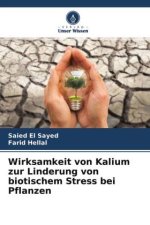 Wirksamkeit von Kalium zur Linderung von biotischem Stress bei Pflanzen