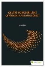 Ceviri Yorumbilimi Cevirmenin Anlam Sureci
