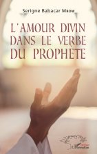 L'amour divin dans le verbe du proph?te