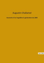 Souvenirs d'un hugolatre la generation de 1830