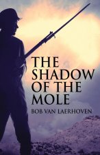 Shadow Of The Mole