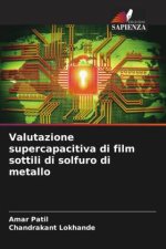 Valutazione supercapacitiva di film sottili di solfuro di metallo