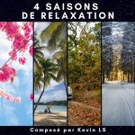 4 SAISONS DE RELAXATION