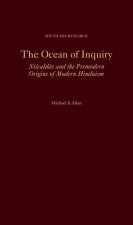 The Ocean of Inquiry Niscaldas and the Premodern Origins of Modern Hinduism (Hardback)