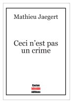 Ceci n’est pas un crime