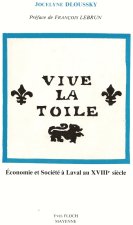 Vive la Toile : Économie et Société à Laval au XVIIIe Siècle