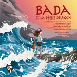 Bada et la déesse Dragon