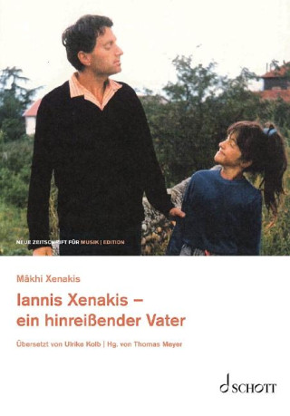 Iannis Xenakis. Mein Vater