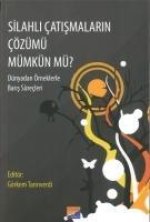 Silahli Catismalarin Cözümü Mümkün Mü