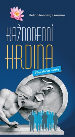 Kaďż˝dodennďż˝ hrdina